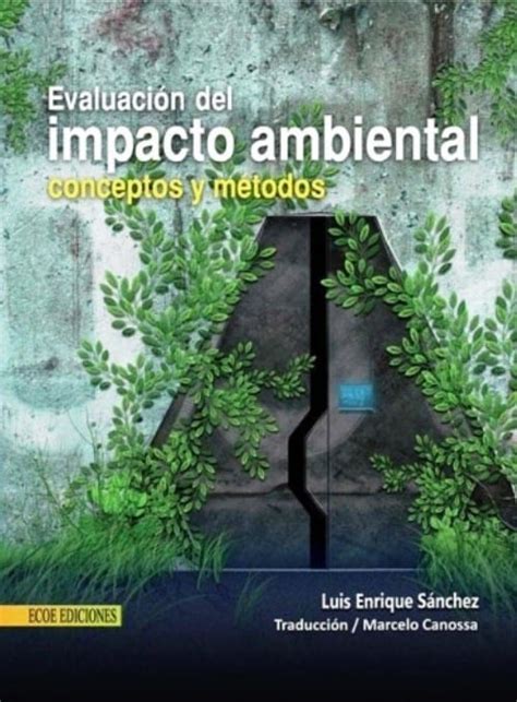 Evaluación Del Impacto Ambiental Conceptos Y Métodos Ecoe Libreria