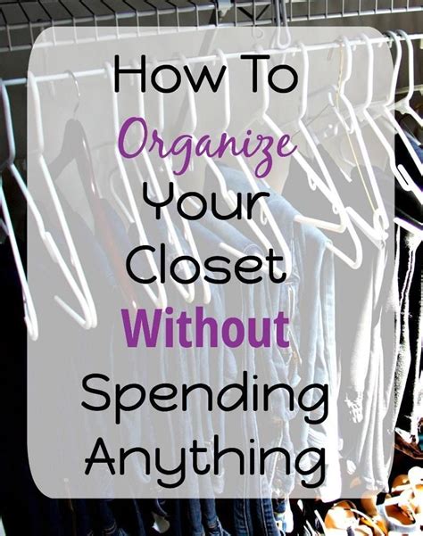 How To Organize Your Closet Without Spending Anything Bedroom