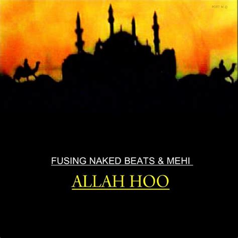 Allah Hoo Feat Mehi Single By Fusing Naked Beats Spotify