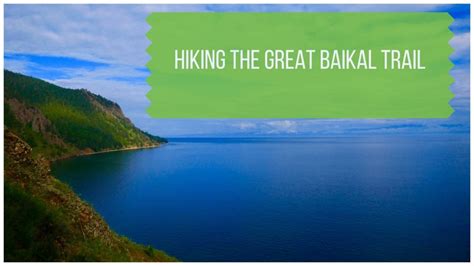 Great Baikal Trail: A Complete Hiking Guide to Lake Baikal