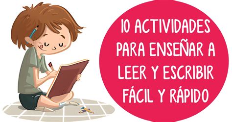 10 ACTIVIDADES PARA ENSEÑAR A LEER Y ESCRIBIR FÁCIL Y RÁPIDO SÍLABAS