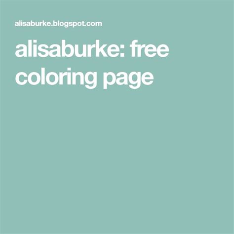 alisaburke: free coloring page | Free coloring pages, Coloring pages ... 