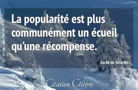 Citation Emile De Girardin Recompense La Popularit Est Plus