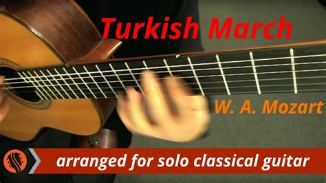 W A Mozart Rondo Alla Turca Turkish March Solo Classical Guitar Youtube