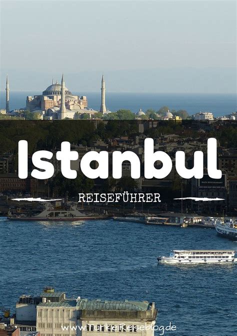 Istanbul 15 Dinge Du vor einer Städtereise wissen musst Reisen