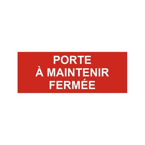 Panneau Porte Maintenir Ferm E Sticker Communication