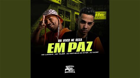 Vai Viver Me Deixa Em Paz Feat Dj Mjsp Youtube