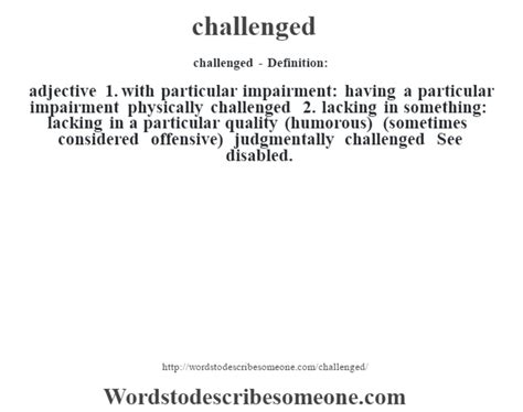 Challenged Definition Challenged Meaning Words To Describe Someone