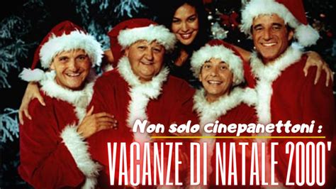 NON SOLO CINEPANETTONI VACANZE DI NATALE 2000 YouTube