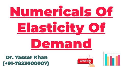 Numericals Of Elasticity Of Demand Numericals Of Price Elasticity Of