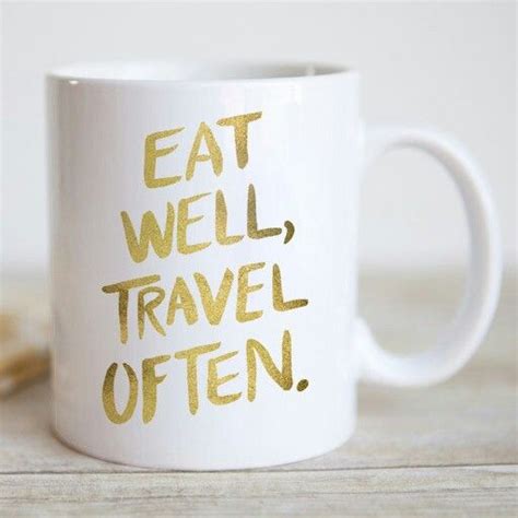 Pin By Sara Elizabeth Lawson On Mugs Went To Buy Eat Well Travel