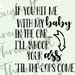 Funny Mom SVG Hit Me My Baby In The Car Whoop Your Ass Til The Cops Come Mom Humor Cussing