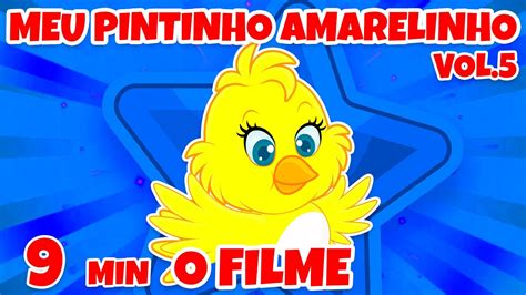 Meu Pintinho Amarelinho O Filme Vol 5 Giramille 9 Min Desenho