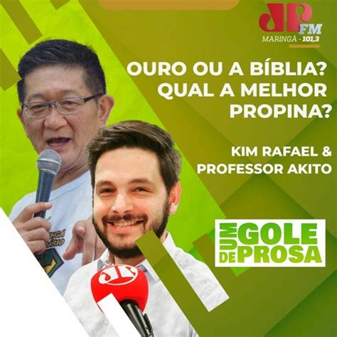 Stream episode UM GOLE DE PROSA Ouro ou bíblia Qual a melhor propina