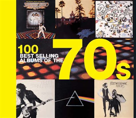 100 Best Selling Albums Of The 70s Amber Books