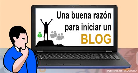 Crear un sitio web Una buena razón para iniciar un blog