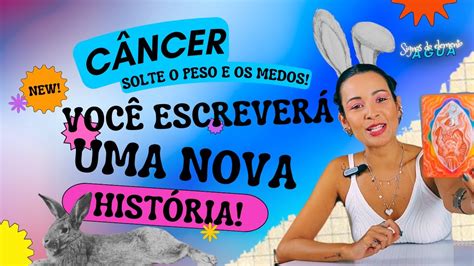 C Ncer Solta O Peso E Os Medos Voc Escrever Uma Nova Hist Ria