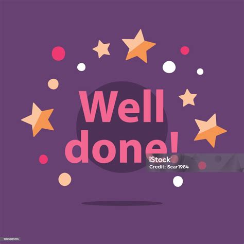 Congratulations Phrase Well Done Encouragement And Motivation Message