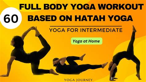 60 Minutes Full Body Yoga Workout At Home Based On Hatha Yoga Flow Yoga For Intermediate Youtube