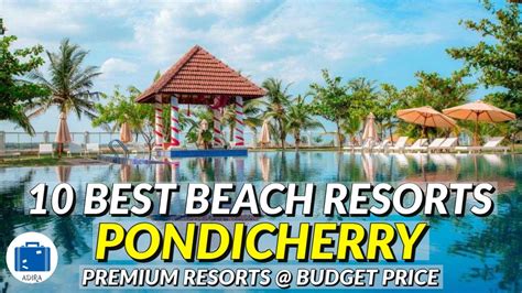 Best Places To Stay In Pondicherry | 10 BEST RESORTS IN PONDICHERRY ...