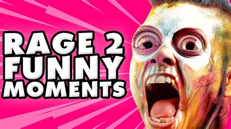 Rage 2 Funny Moments Montage YouTube