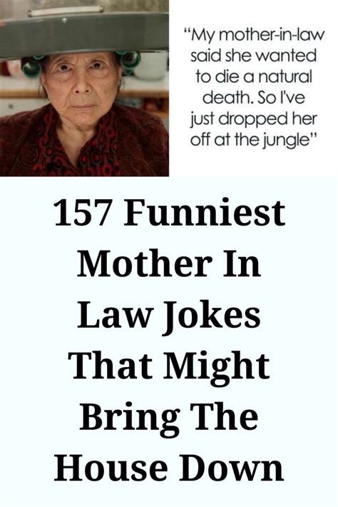 157 Funniest Mother In Law Jokes That Might Bring The House Down Mother In Law Quotes