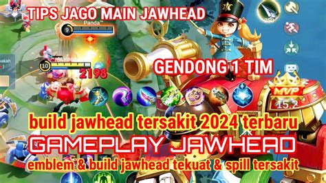 BUILD JAWHEAD TERSAKIT FULL DAMAGE 2024EMBLEM BUILD JAWHEAD PALING