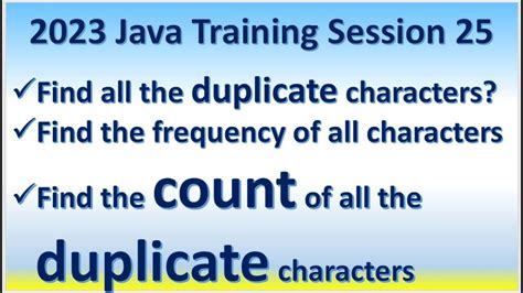 Java Training Session Find All The Duplicate Characters And