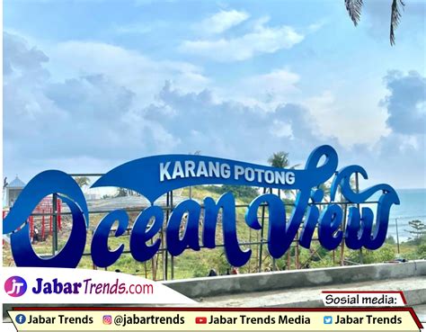 Wisata Karang Potong Ocean View Cianjur Berikut Harga Tiket Masuknya