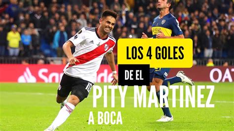 LOS 4 GOLES DE EL PITY MARTINEZ A BOCA JUNIORS YouTube