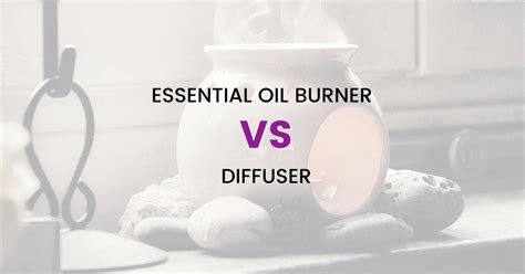 Essential oil burner vs. diffuser - By Oily Design