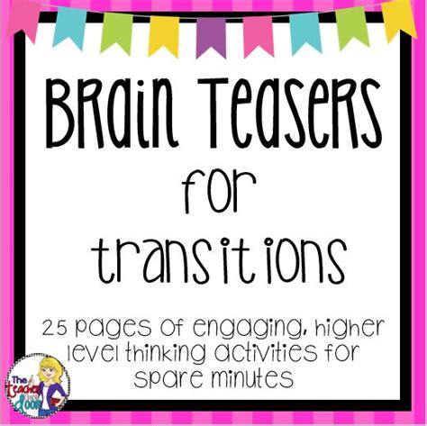 Top 10 Five Minute Activities For The Classroom The Teacher Next Door Brain Teasers Higher