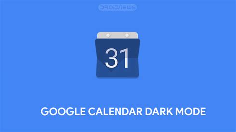 How to Enable Dark Mode in Google Calendar - DroidViews