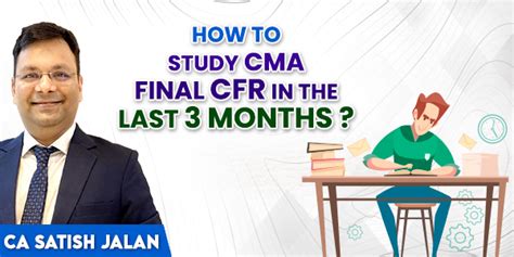 How To Study Cma Final Cfr In The Last 3 Months