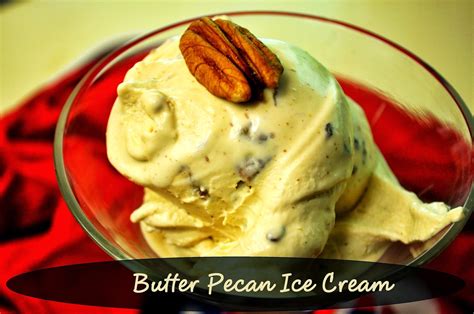 Butter Pecan Ice Cream The Grateful Girl Cooks