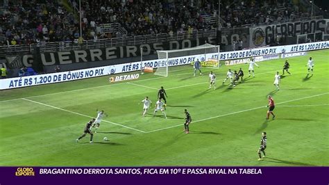 Bragantino Derrota O Santos E Passa Rival Na Tabela Do Brasileir O