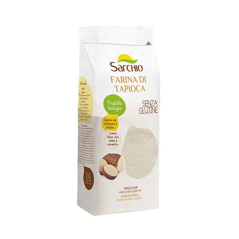 Sarchio Farina Di Tapioca SENZA GLUTINE Bio Foodu