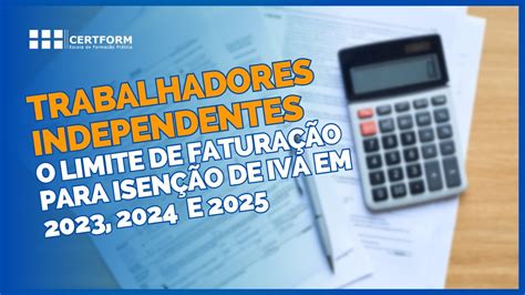 Trabalhadores Independentes O limite de faturação para isenção de