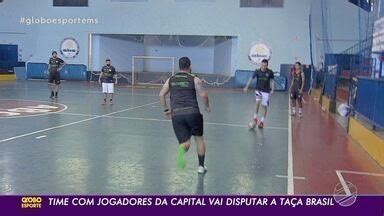 Globo Esporte MS Time jogadores da capital vai disputar a taça