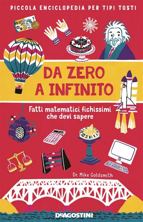 Da Zero A Infinito Di Clive Gifford Libri De Agostini Libri