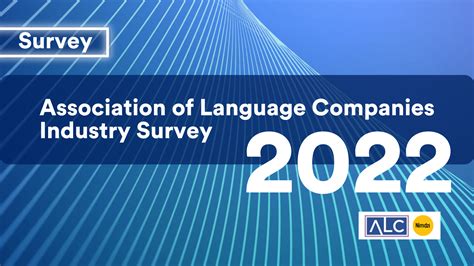 2022 Industry Survey Association Of Language Companies