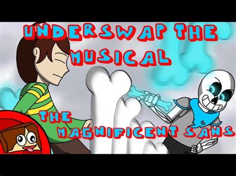 UnderSwap The Musical The Magnificent Sans YouTube