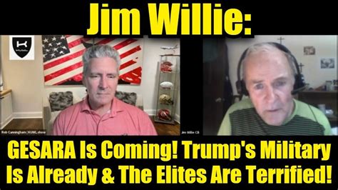 Jim Willie Gesara Is Coming Trump S Military Is Already And The Elites Are Terrified