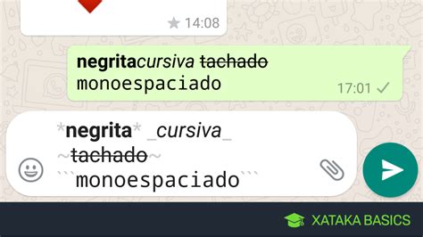 Cómo poner negritas cursivas tachado y monoespaciado en WhatsApp