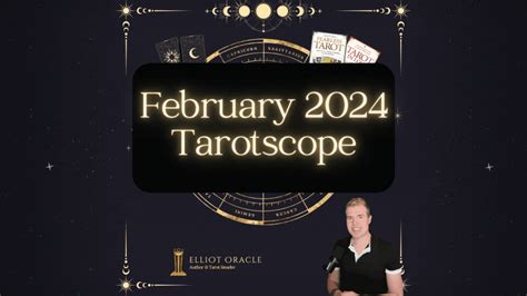 February 2024 Tarotscope ️ | Tarot Reading | Zodiac / Astrological Signs — Elliot Oracle