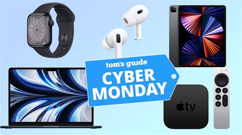 Best Apple Cyber Monday Deals 2022 Toms Guide