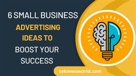 6 Effective Small Business Advertising Ideas - Teknewsworld