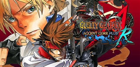 Guilty Gear Xx Accent Core Plus R Steam Key For Pc Buy Now