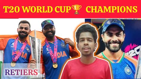 T20 World Cup🇮🇳 💐champions🏆 Retirement Announcement 😒 Tamil Creatorkaviyarasan Youtube