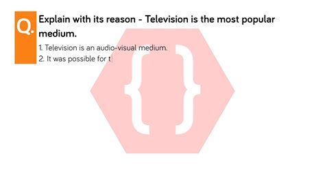 Explain With Its Reason Television Is The Most Popular Medium Mass Media And History Ssc